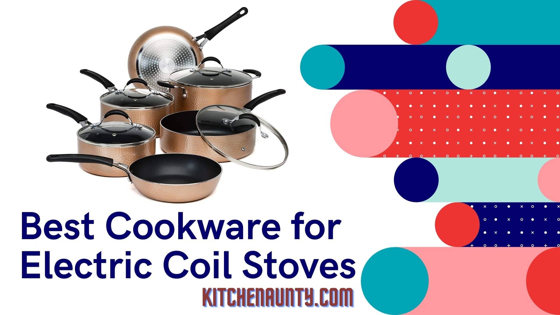 10 Best Cookware for Electric Coil Stoves with Reviews
